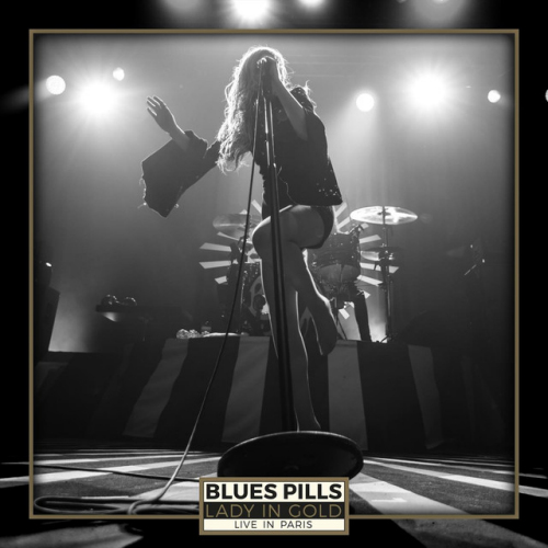 BLUES PILLS - LADY IN GOLD LIVE IN PARISBLUES PILLS - LADY IN GOLD LIVE IN PARIS.jpg